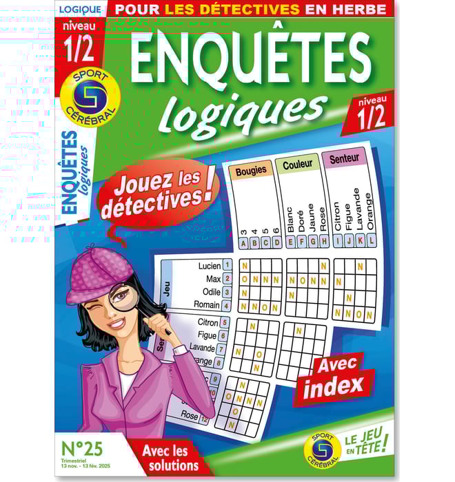 Enquêtes logiques niveau 1/2 Numéro 25 Enquêtes logiques niveau 1/2 Numéro 25